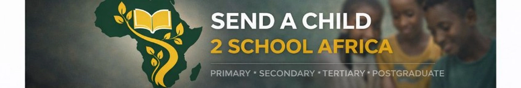 SEND A CHILD 2 SCHOOL AFRICA: Expanding educational equity across the continent